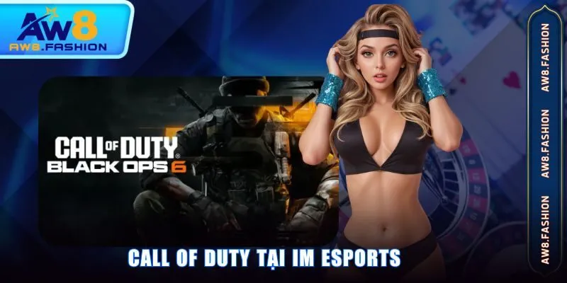 Call of Duty tại IM Esports